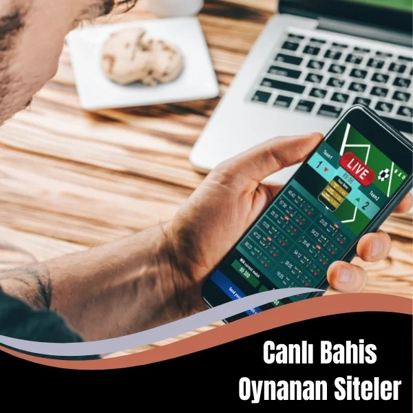 Canlı Bahis Oynanan Siteler