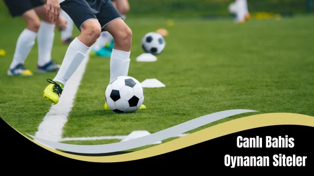 Canlı Bahis Oynanan Siteler